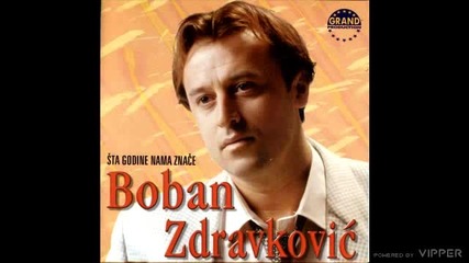 Boban Zdravkovic - Takva si, kakva si - (Audio 2000)