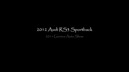 2012 Audi Rs3 Sportback (2011 Geneva Auto Show)