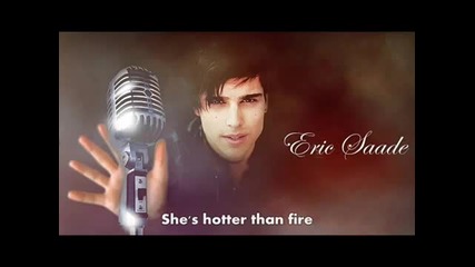 Eric Saade feat. Dev - Hotter Than Fire