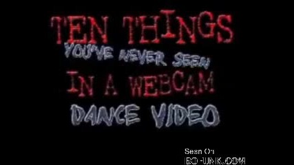 10 неща, които никога не сте виждали в танц пред уеб камера 