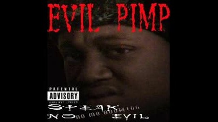 Evil Pimp - Blow Yo Azz Off