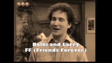 Balki and Larry - Friends Forever (perfect Strangers)