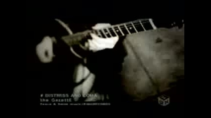 the Gazette - Distress And Coma
