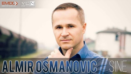 !!! Almir Osmanovic 2016 - Sine - Prevod