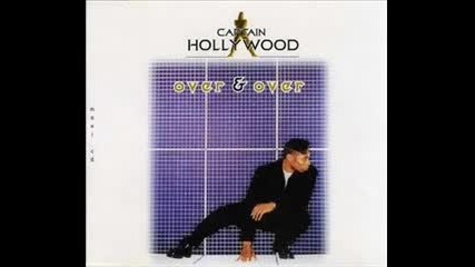 Captain Hollywood Project - Over and Over (force and Gordon Radio Mix)