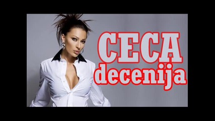 Ceca - Decenija 