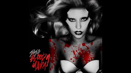 Lady Gaga - Bloody Mary