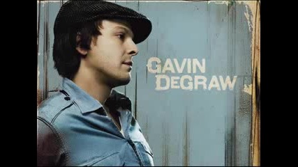 Gavin Degraw - I Don t Want to Be