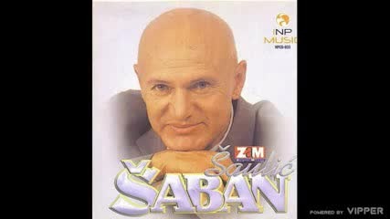 Saban Saulic - Kazni Boze jednu zenu