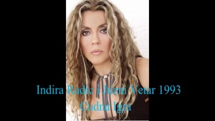 Indira Radic I Juzni Vetar 1993 - Cudna Igra