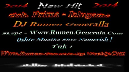 Ork Prima - Izlugame 2014 Dj Rumen Generala