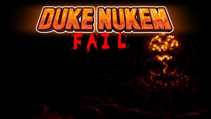 Duke Nukem Fail, A Duke Nukem Forever Parody