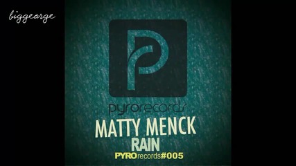 Matty Menck - Rain [high quality]