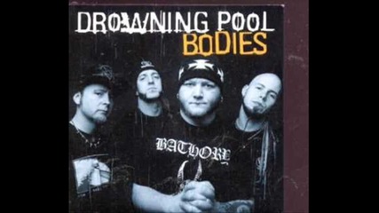 Drowning Pool - Bodies 
