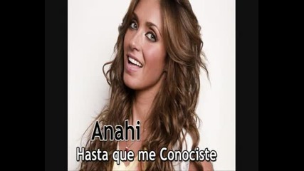 Anahi - Hasta Que Me Conociste (preview) 
