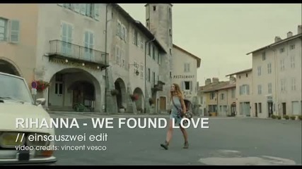 Rihanna - We Found Love einsauszwei edit [official]