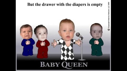 Baby Queen We re Out of Pampers 