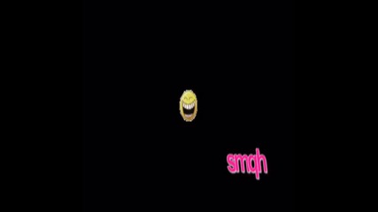 Smqhhhh