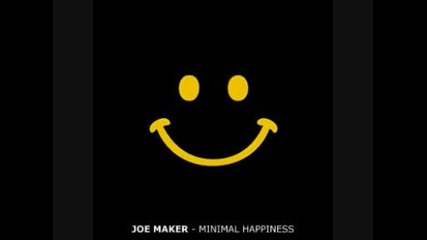 Joe Maker - Minimal Happiness (matt Minimal Remix)