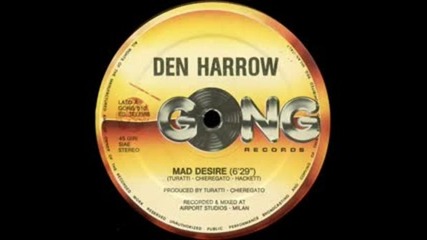 Den Harrow - Mad Desire ( Club Mix ) 1984