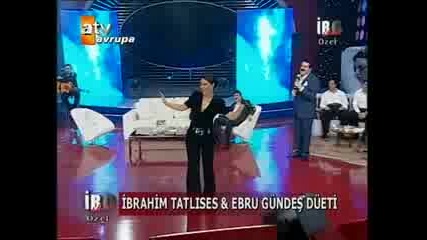 Ebru Gundes - Ibrahim Tatlises Duet