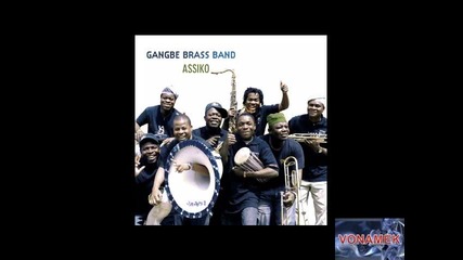Gangbe Brass Band - Assiko - 05 Un Ete A Vodelee 