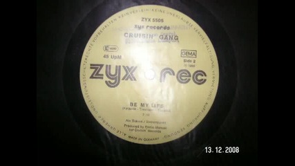 Cruisin Gang - Be My Life 12`` version - 1985 italo disco 