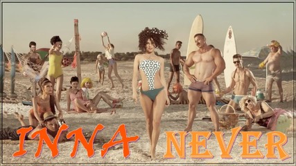 Inna - Never (by Play & win)