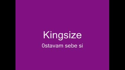 Kingsize - ostavam sebe si - 1