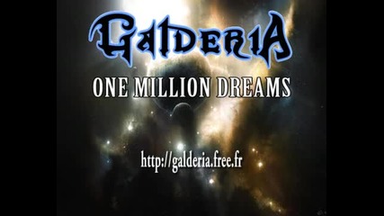Galderia - One Million Dreams