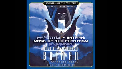 Batman: Mask of the Phantasm - Full Expanded Archival Collection Score Soundtrack
