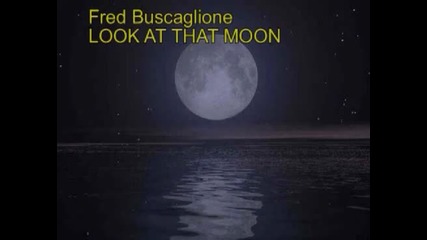 Fred Buscaglione - Look at that Moon (guarda che luna)