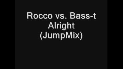 Alright (jumpmix)2008 - Rocco vs Bass