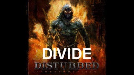 Disturbed - Divide