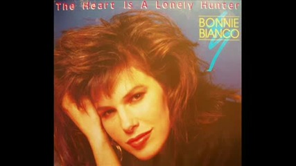 Bonnie Bianco , The Heart Is A Lonely Hunter.