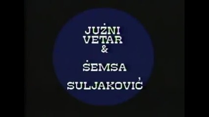 Semsa Suljakovic i Juzni Vetar - Razbio si casu (Official Video)