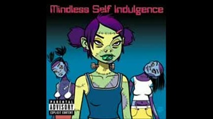 Mindless Self Indulgence - Stupid Mf