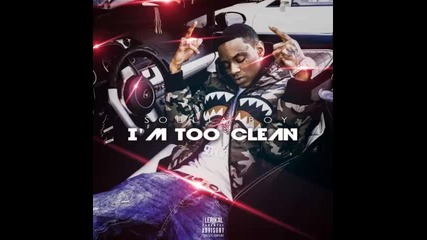 *2015* Soulja Boy - I'm Too Clean
