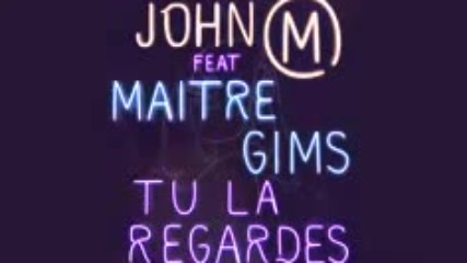 John Mamann - Tu la regardes ft. Maitre Gims