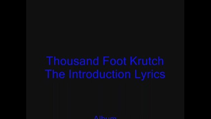 Thousand Foot Krutch - The Introduction Lyrics
