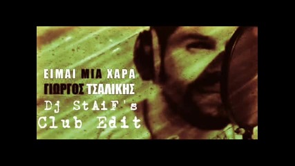 Giorgos Tsalikis - Eimai Mia Xara (club Remix Edit 2014)
