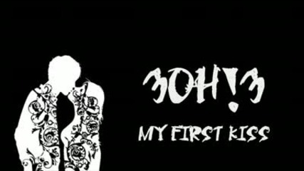 3oh!3 ft. ke$ha ~~*my first kiss*~~