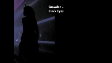 Snowden - Black Eyes