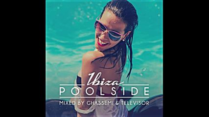 Toolroom pres Poolside Ibiza 2016 cd2 by Ghassemi