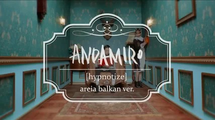 [hd] Andamiro - Hypnotize ( Areia Balkan Ver. ) Mv