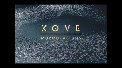 *2014* Kove x Dimension - Feel love again