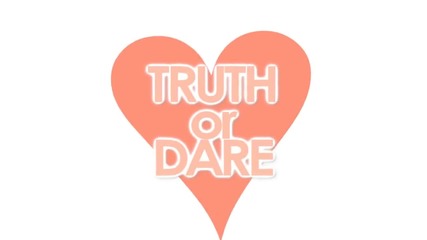 [ Hq ] [ D - Crew ] Truth or Dare