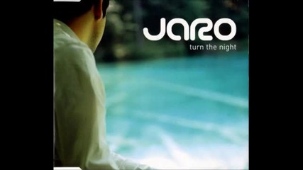 Jaro - Turn The Night (extended Version)