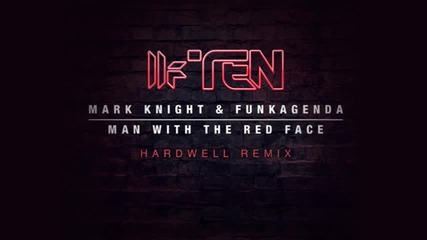 Mark Knight & Funkagenda - Man With The Red Face ( Hardwell Remix )