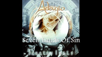 Adagio - [05] - Seven Lands Of Sin